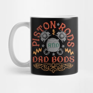 Piston Rods And Dad Bods Mug